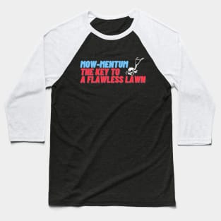 Lawn Mowing Mow-Mentum Lawn Mower Baseball T-Shirt